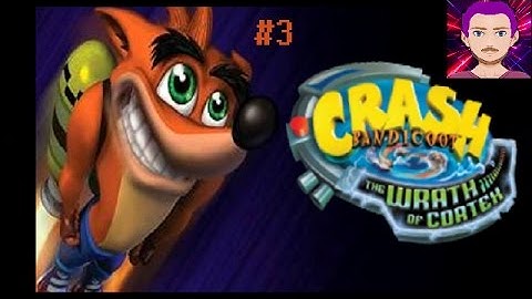 CrashBandicoot Wrath Of Cortex] #3 Burnning Fury