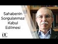 Hadis nakillerinde sahabenin hepsi âdil kabul edilebilir mi? | Prof. Dr. Hayri Kırbaşoğlu