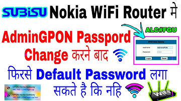 How To Change AdminGpon Password After Default Password Save In Subisu Nokia WiFi Router || Subisu