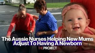 The Aussie Nurses Helping New Mums Adjust To Having A Newborn