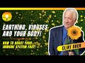 Earthing viruses blood clots and your body how to boost your immune system fast clint ober