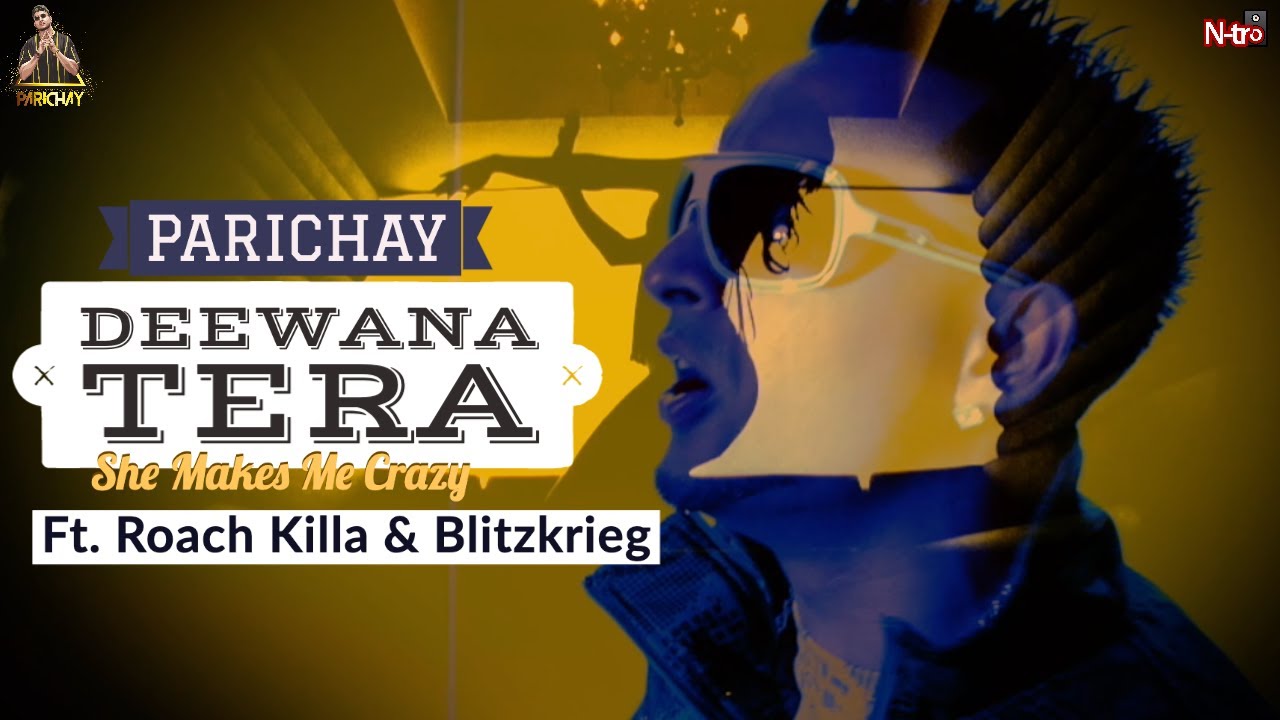 PARICHAY | DEEWANA TERA feat. Roach Killa & Blitz | Official Music Video
