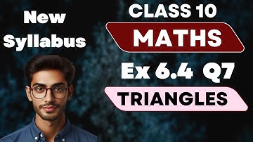 Ex 6.4 Q 7 | Triangles | Class 10th Maths | Ch 6 | Ncert Solutions