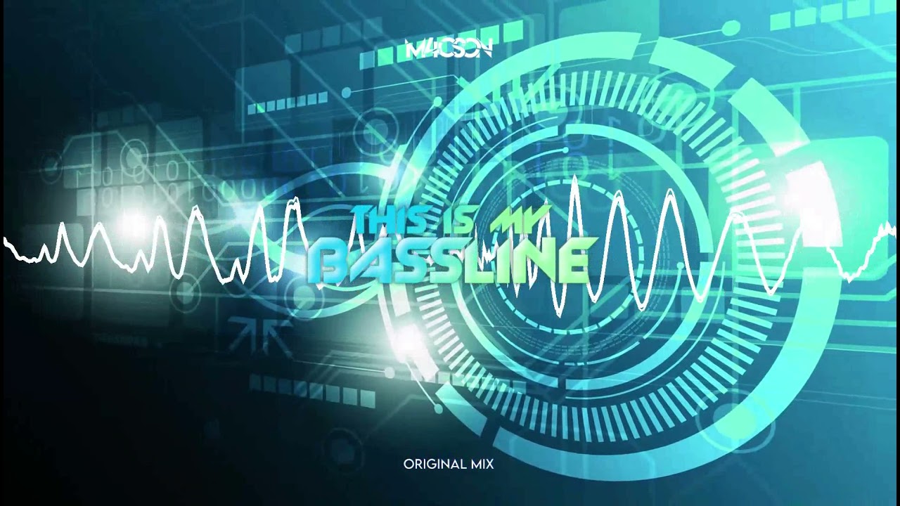 M4CSON - This Is My Bassline (Original Mix)