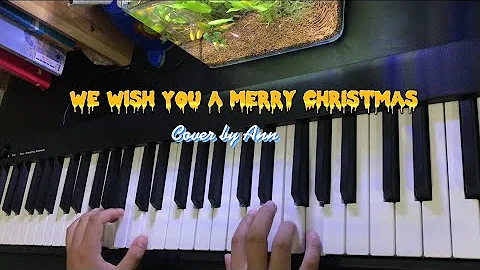 We wish you merry christmas | Piano cover | Ann Ng...