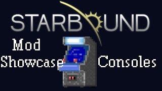 [Starbound Mods] - Add Game Consoles To Your Home!