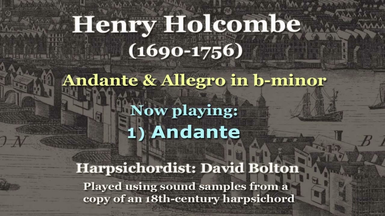 Henry Holcombe (1690-1756): Andante & Allegro in b-minor