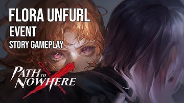 Path to Nowhere | Event Story | Flora Unfurl 4