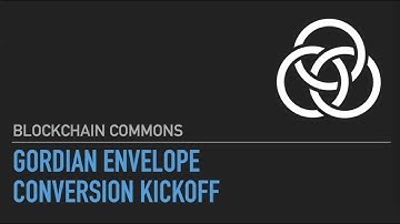 Gordian Envelope Conversion Kickoff (2022-11-09)