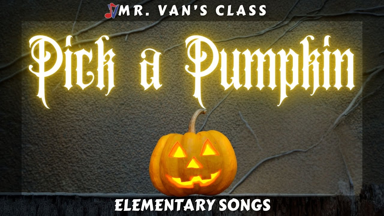 Pick a Pumpkin [Elementary Song with Lyrics] Halloween