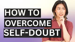 HOW TO OVERCOME SELF-DOUBT (Proven Mindset Shifts That Actually Work)
