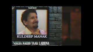 SOKHA NAHIO YAAR LABHNA | KULDEEP MANAK X MAAN MUSIC