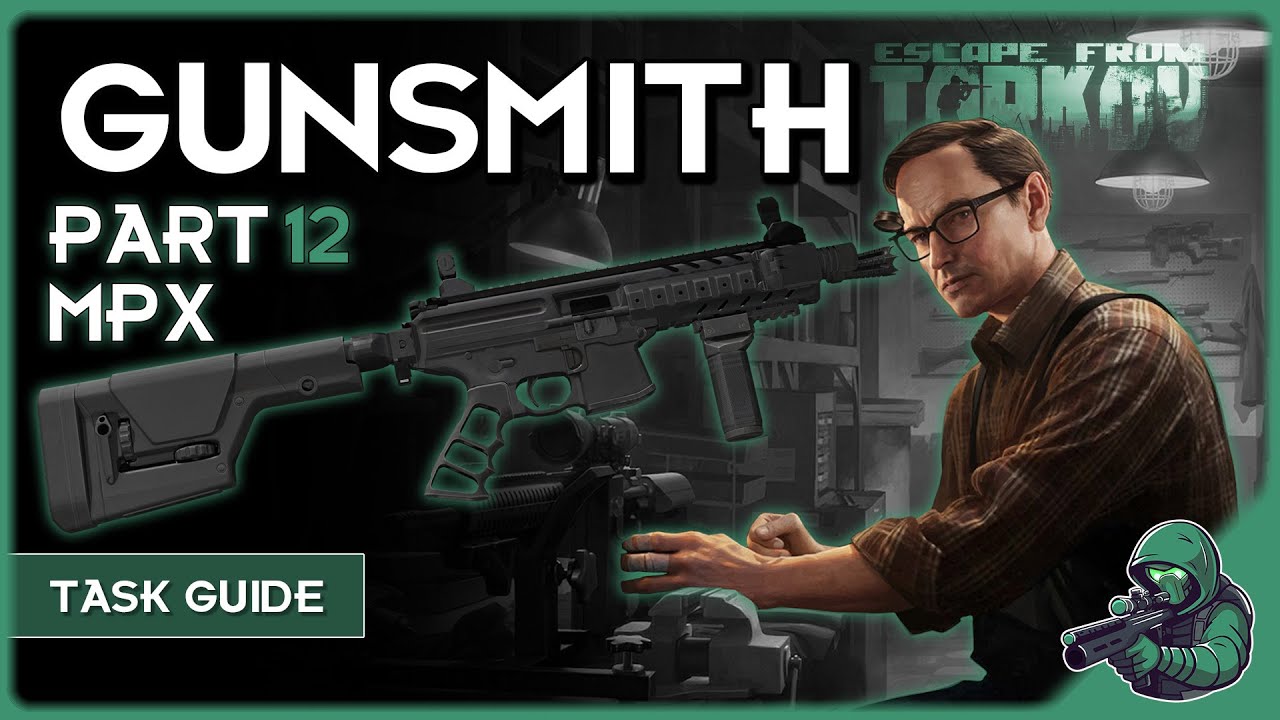 Task Guide: Gunsmith Part 12 Patch 14.0 