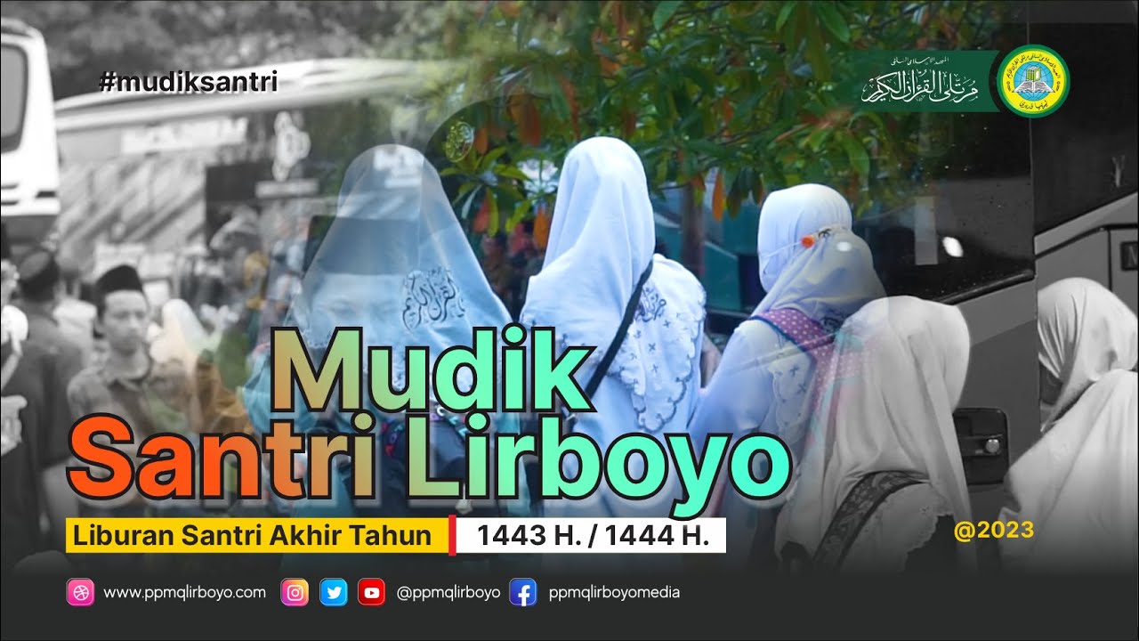 // MUDIK SANTRI LIRBOYO // 2023 M.