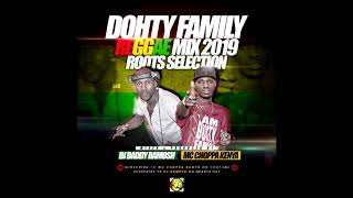 DOHTY FAMILY ROOTS MIX MC CHOPPA/DJ DADDY RAMOSH (2019)