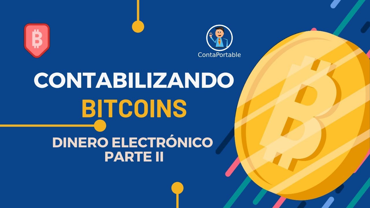Dinero electrónico y la contabilidad. – Contaportable
