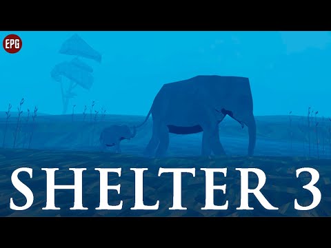 Shelter 3 - Симулятор слонов - Обзор, прохождение (стрим)