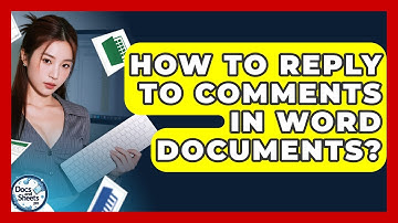 How To Reply To Comments In Word Documents? - Docs and Sheets Pro