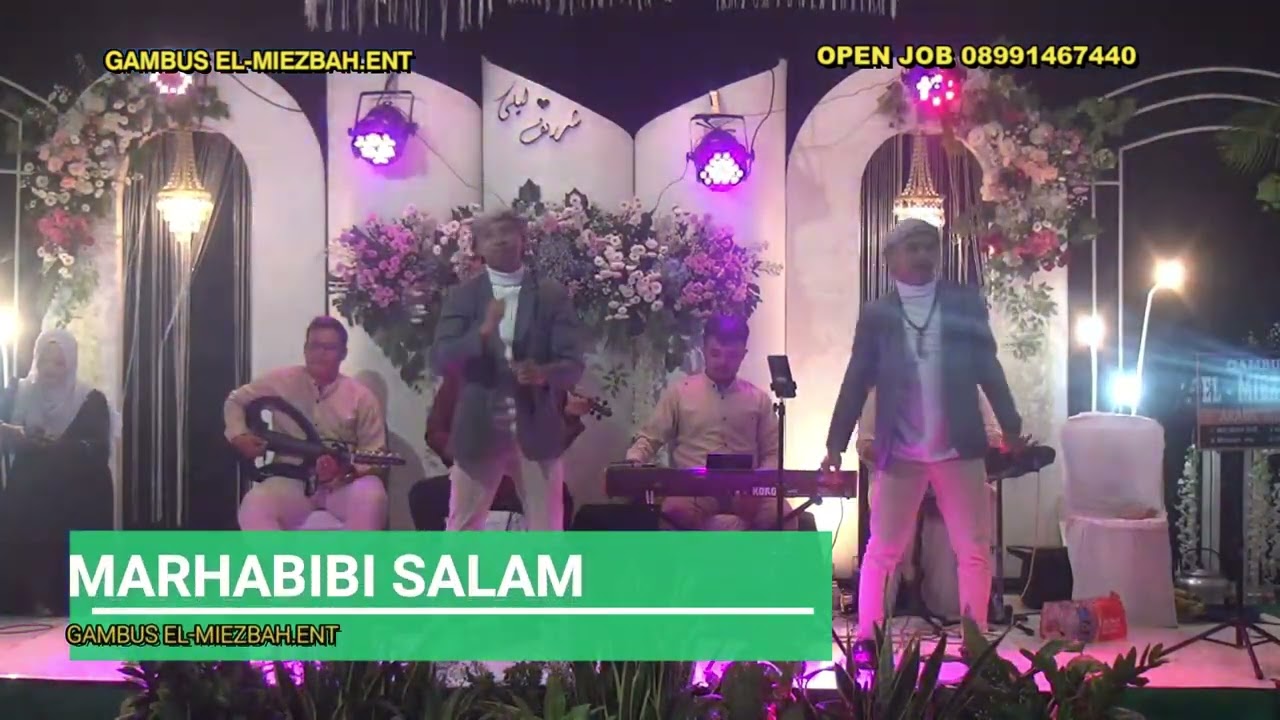 MARHABIBI SALAM - GAMBUS EL-MIEZBAH.ENT LIVE TAMANSARI MRANGGEN DEMAK
