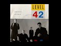 Level 42 - Lessons In Love (1987)