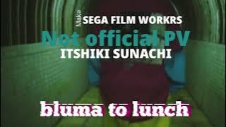 【dance PV】/Bluma to Lunch