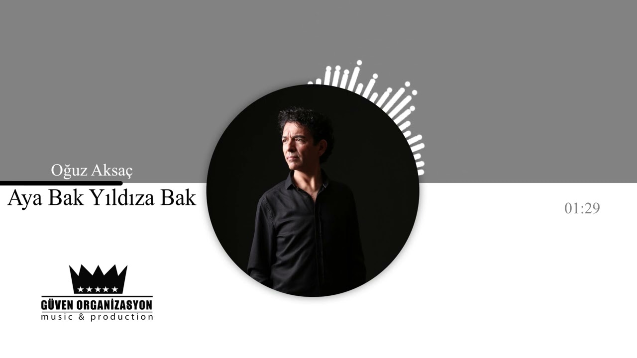 Oğuz Aksaç - Aya Bak Yıldıza Bak