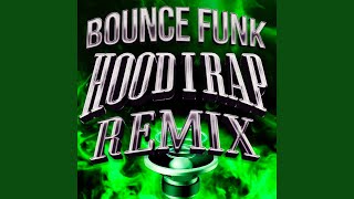 Bounce Funk hoodtrap Remix