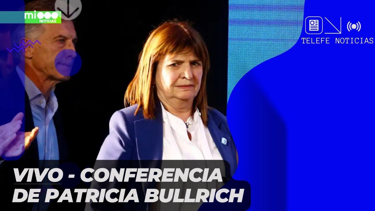 CONFERENCIA DE PRENSA DE PATRICIA BULLRICH - Telefe Noticias