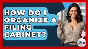 How Do I Organize A Filing Cabinet? - Ultimate Life Hacks