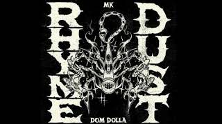 RHYME DUST - MK, DOM DOLLA (AUDIO) (HQ) Resimi