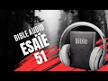 Esae 51  la bible audio avec textes