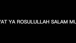 YA ROSULULLAH SALAM MUN ALAIK