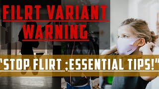 Urgent Update on FILRT Variant: Preventing  Before its too Late.