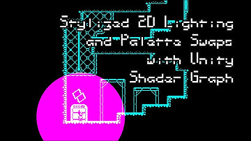 Unity Shader Graph Tutorial - Stylized 2d Lighting and Palette Swapping