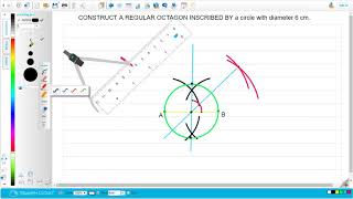 construction of regular octagon inscribed by a circle.