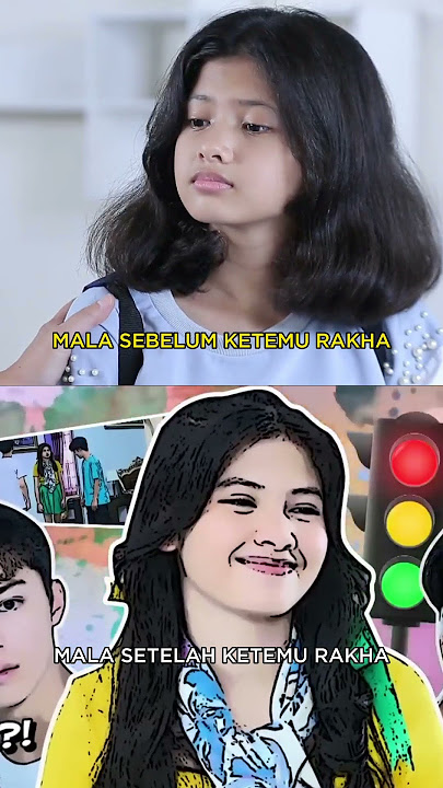 Mala sebelum ketemu Rakha VS Mala setelah ketemu Rakha, seberapa glow up nih? #shorts
