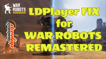War Robots Remastered works on LDPlayer FIX (NO CRASHING)