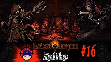 Darkest Dungeon (Full Release) Let’s Play Part 16 Long Run With Newish Crew