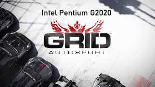 GRID Autosport. FPS Test Intel Pentium G2020 (Nvidia GeForce GTX 1050)