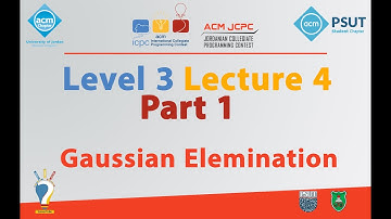 Gaussian Elemination | Level 3 Lecture 4 Part 1 - JCPC Summer Training 2018