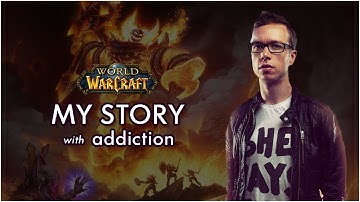 World of Warcraft Addiction *How I Beat It*