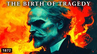 Why Embracing Chaos Will Save Us - Friedrich Nietzsche, The Birth of Tragedy (Summary Audiobook)