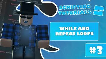 How to Script on Roblox | Part 3 | While and Repeat Loops