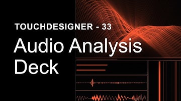 Audio Analysis Deck – TouchDesigner Tutorial 33