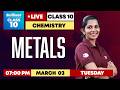 Class 10 Chemistry – Metals | Live Class | March 03 | 7:00 PM | Brilliant Pala