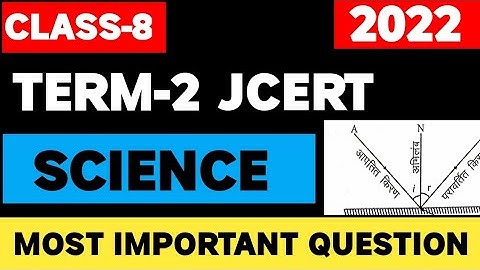 class-8|science most important questions jac board term-2 jcert  2022