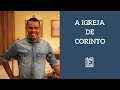 A Igreja de Corinto - Rodrigo Silva