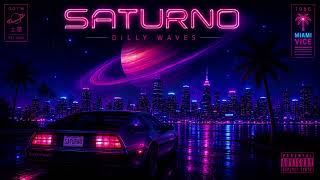 SATURNO - Dilly Waves