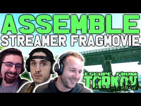 Видео: 'ASSEMBLE' - Escape From Tarkov Streamer Fragmovie