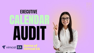 Executive Calendar Audit with Vimcal EA